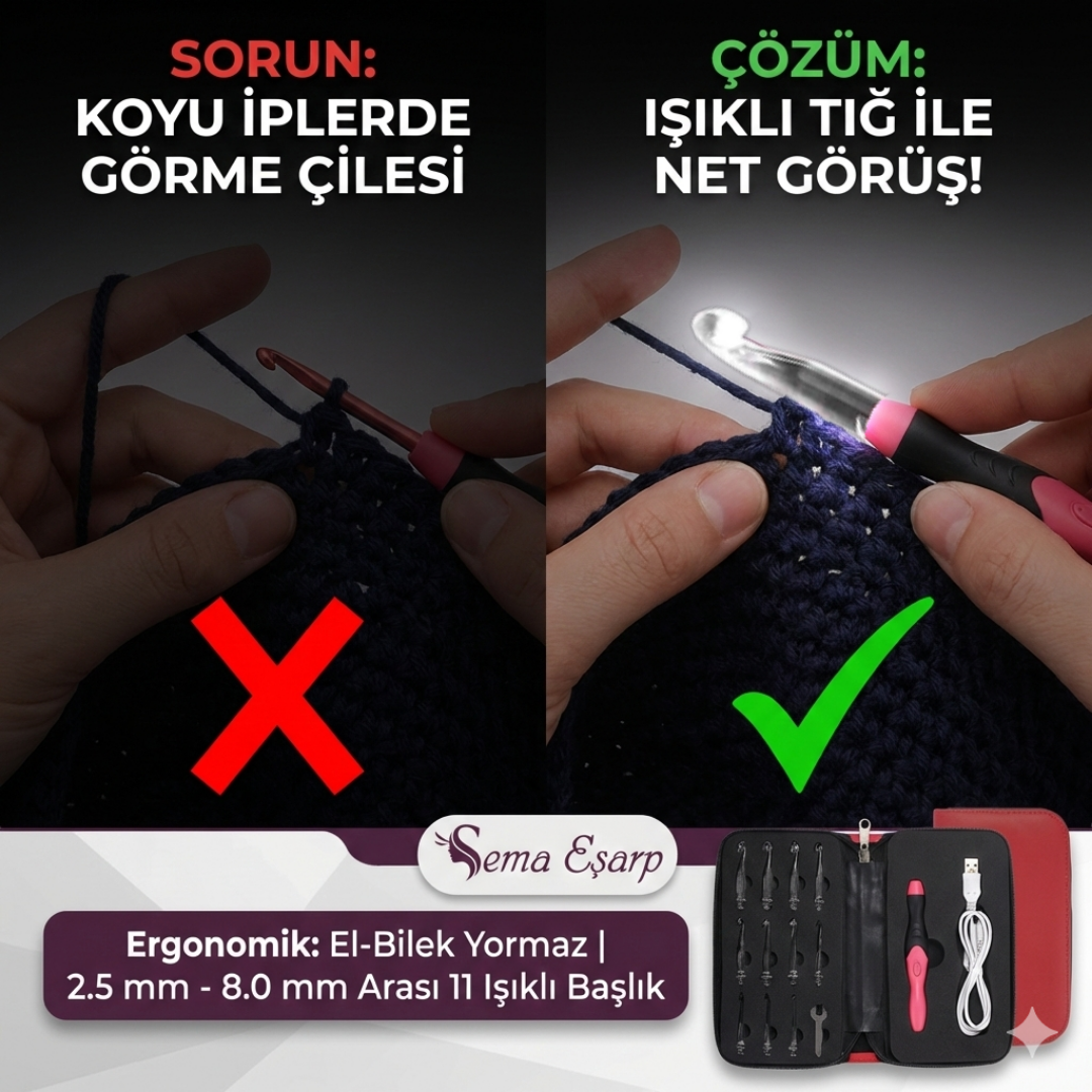 Işıklı Ergonomik Tığ Seti - 11 Farklı Başlık ile Gece Örgüleri Artık Daha Kolay